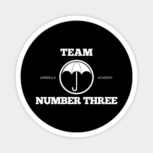 team number three umbrella academy Magnet